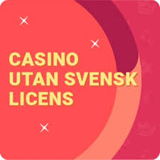 Utforska Fördelarna med Casino Utan Licens